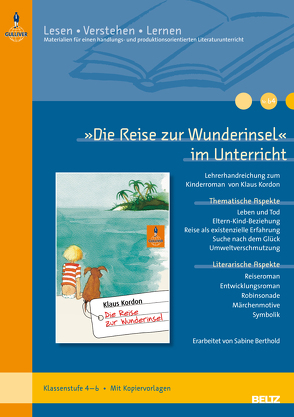 »Die Reise zur Wunderinsel« im Unterricht von Berthold,  Sabine