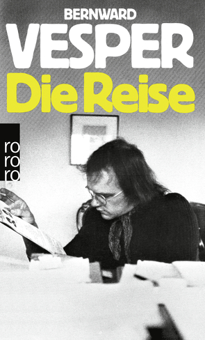 Die Reise von Behnken,  Klaus, Schröder ,  Jörg, Vesper,  Bernward