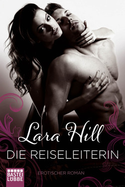 Die Reiseleiterin von Hill,  Lara