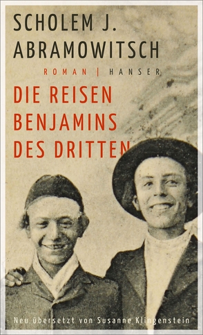 Die Reisen Benjamins des Dritten von Abramowitsch,  Scholem J., Klingenstein,  Susanne