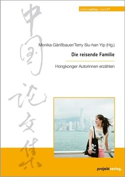 Die reisende Familie von Gänßbauer,  Monika, Yip,  Terry Siu-han