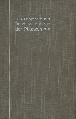 Die Reizbewegungen der Pflanzen von Pringsheim,  Ernst G.