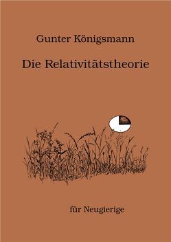 Die Relativitätstheorie von Königsmann,  Gunter