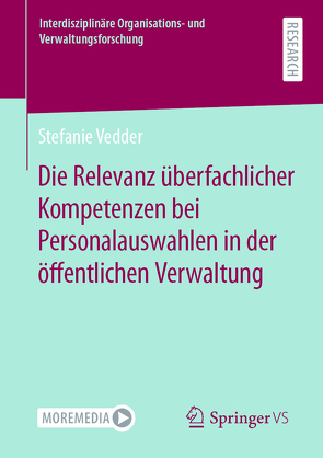 Die Relevanz überfachlicher Kompetenzen bei Personalauswahlen in der öffentlichen Verwaltung von Vedder,  Stefanie