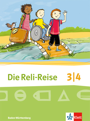 Die Reli-Reise 3/4. Ausgabe Baden-Württemberg von Graser,  Simone, Grünschläger-Brenneke,  Sabine, Röse,  Micaela