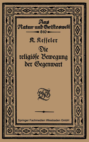 Die religiöse Bewegung der Gegenwart von Kesseler,  Kurt