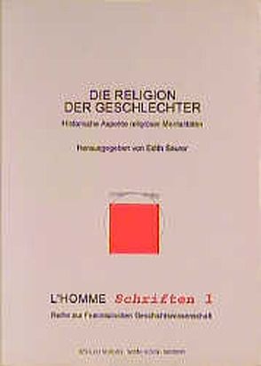 Die Religion der Geschlechter von Saurer,  Edith