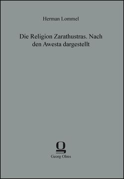 Die Religion Zarathustras von Lommel,  Herman