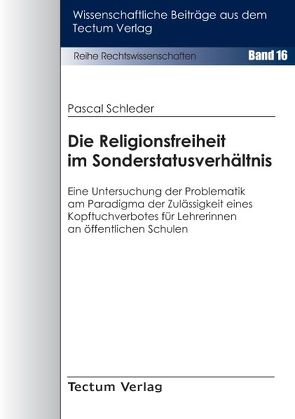 Die Religionsfreiheit im Sonderstatusverhältnis von Schleder,  Pascal