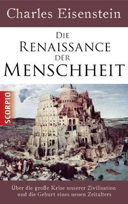 Die Renaissance der Menschheit von Eisenstein,  Charles