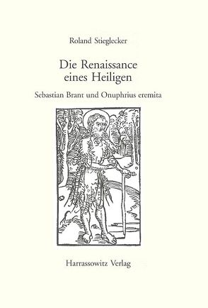 Die Renaissance eines Heiligen von Stieglecker,  Roland