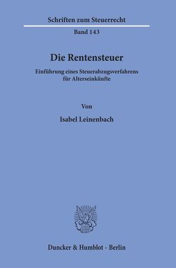 Die Rentensteuer. von Leinenbach,  Isabel