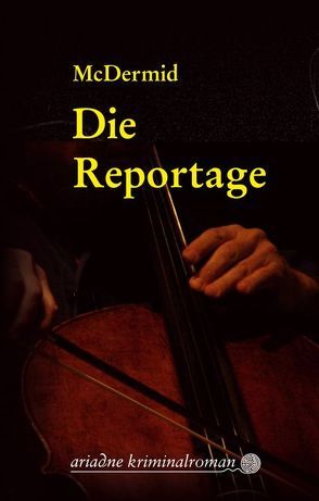 Die Reportage von Hruby,  Sonja, Laudan,  Else, McDermid,  Val