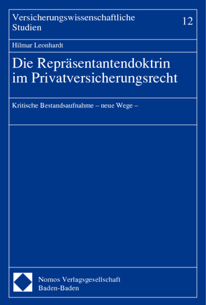 Die Repräsentantendoktrin im Privatversicherungsrecht von Leonhardt,  Hilmar