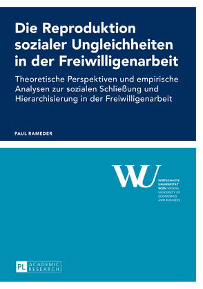 Die Reproduktion sozialer Ungleichheiten in der Freiwilligenarbeit von Rameder,  Paul