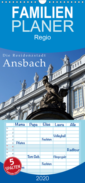 Die Residenzstadt Ansbach – Familienplaner hoch (Wandkalender 2020 , 21 cm x 45 cm, hoch) von Erbacher,  Thomas