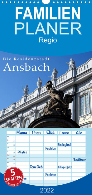 Familienplaner Die Residenzstadt Ansbach (Wandkalender 2022 , 21 cm x 45 cm, hoch) von Erbacher,  Thomas