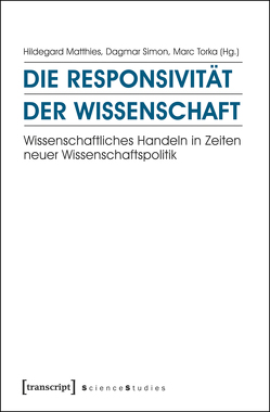 Die Responsivität der Wissenschaft von Matthies,  Hildegard, Simon,  Dagmar, Torka,  Marc