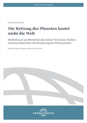 Die Rettung des Planeten kostet nicht die Welt von Kiefer,  Sebastian, Treber,  Manfred, Weischer,  Lutz