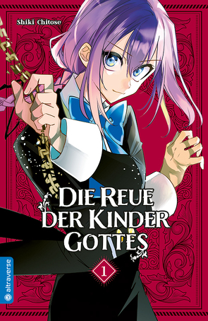 Die Reue der Kinder Gottes 01 von Chitose,  Shiki, Umino,  Nana