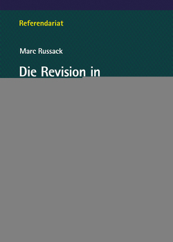 Die Revision in der strafrechtlichen Assessorklausur von Russack, Russack,  Marc