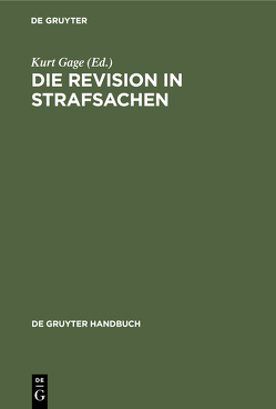 Die Revision in Strafsachen von Gage,  Kurt, Hamm,  Rainer, Sarstedt,  Werner