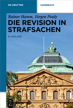 Die Revision in Strafsachen von Hamm,  Rainer, Pauly,  Jürgen