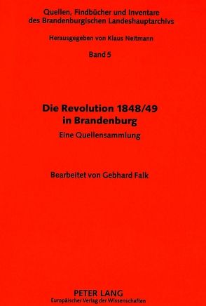 Die Revolution 1848/49 in Brandenburg von Falk,  Gebhard