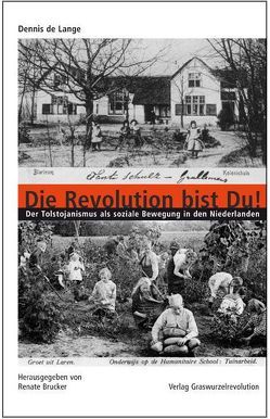 Die Revolution bist Du! von Brucker,  Renate, de Lange,  Dennis, Kalicha,  Sebastian