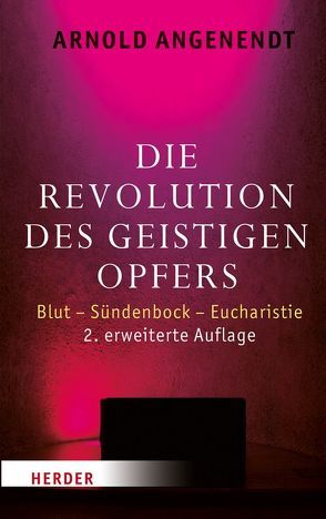 Die Revolution des geistigen Opfers von Angenendt,  Arnold