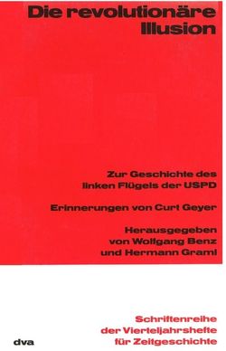 Die revolutionäre Illusion von Benz,  Wolfgang, Graml,  Hermann, Wheeler,  Robert F.