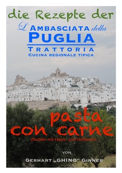 die Rezepte der L’Ambasciata della Puglia VII. von ginner,  gerhart