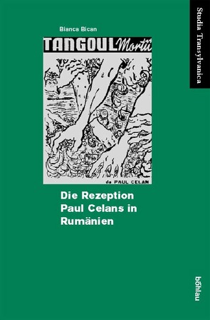 Die Rezeption Paul Celans in Rumänien von Bican,  Bianca