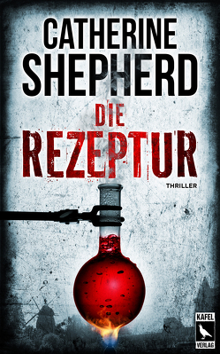 Die Rezeptur: Thriller von Shepherd,  Catherine