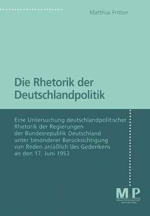 Die Rhetorik der Deutschlandpolitik von Fritton,  Matthias