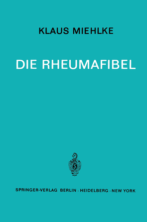 Die Rheumafibel von Miehlke,  Klaus, Schoen,  R.