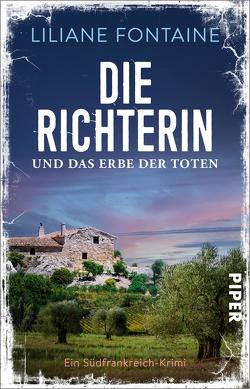 Die Richterin und das Erbe der Toten von Fontaine,  Liliane