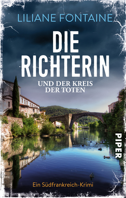 Die Richterin und der Kreis der Toten von Fontaine,  Liliane