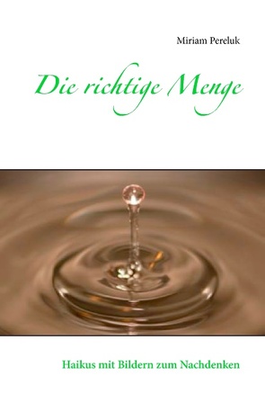 Die richtige Menge von Pereluk,  Miriam