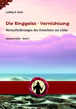 Die Ringgeist-Vernichtung von Gartz,  Ludwig