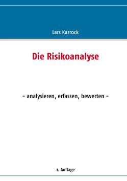 Die Risikoanalyse von Karrock,  Lars