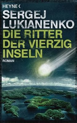 Die Ritter der vierzig Inseln von Dondl,  Matthias, Lukianenko,  Sergej