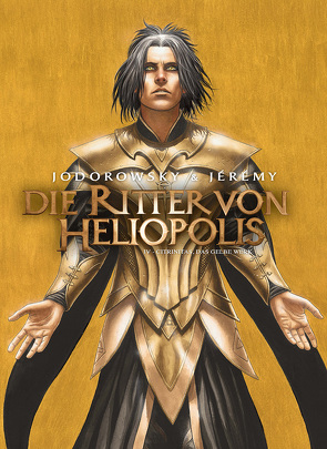 Die Ritter von Heliopolis. Band 4 von Jérémy, Jodorowsky,  Alejandro