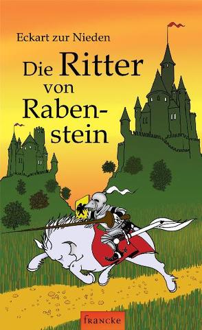 Die Ritter von Rabenstein von Nieden,  Eckart zur