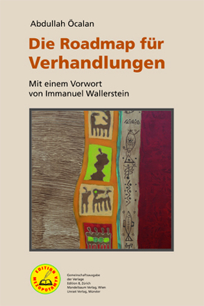 Die Roadmap für Verhandlungen von Abdullah,  Öcalan