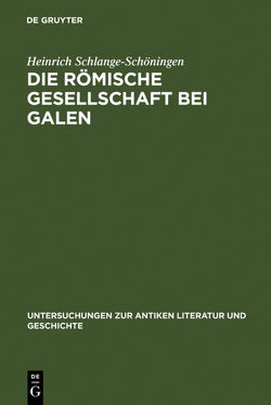 Die römische Gesellschaft bei Galen von Schlange-Schöningen,  Heinrich