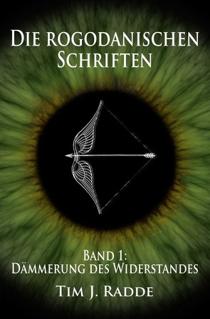 Die rogodanischen Schriften / Die rogodanischen Schriften Band 1 von Radde,  Tim J.