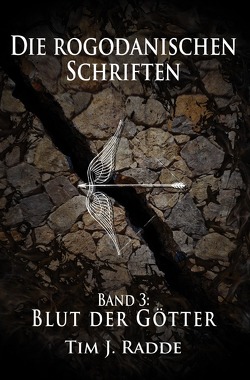 Die rogodanischen Schriften / Die rogodanischen Schriften Band 3 von Radde,  Tim J.