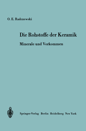 Die Rohstoffe der Keramik von Radczewski,  O.-E.