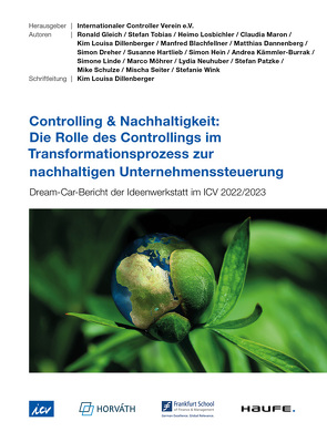 Die Rolle des Controllings im Transformationsprozess zur nachhaltigen Unternehmenssteuerung von Internationaler Controller Verein